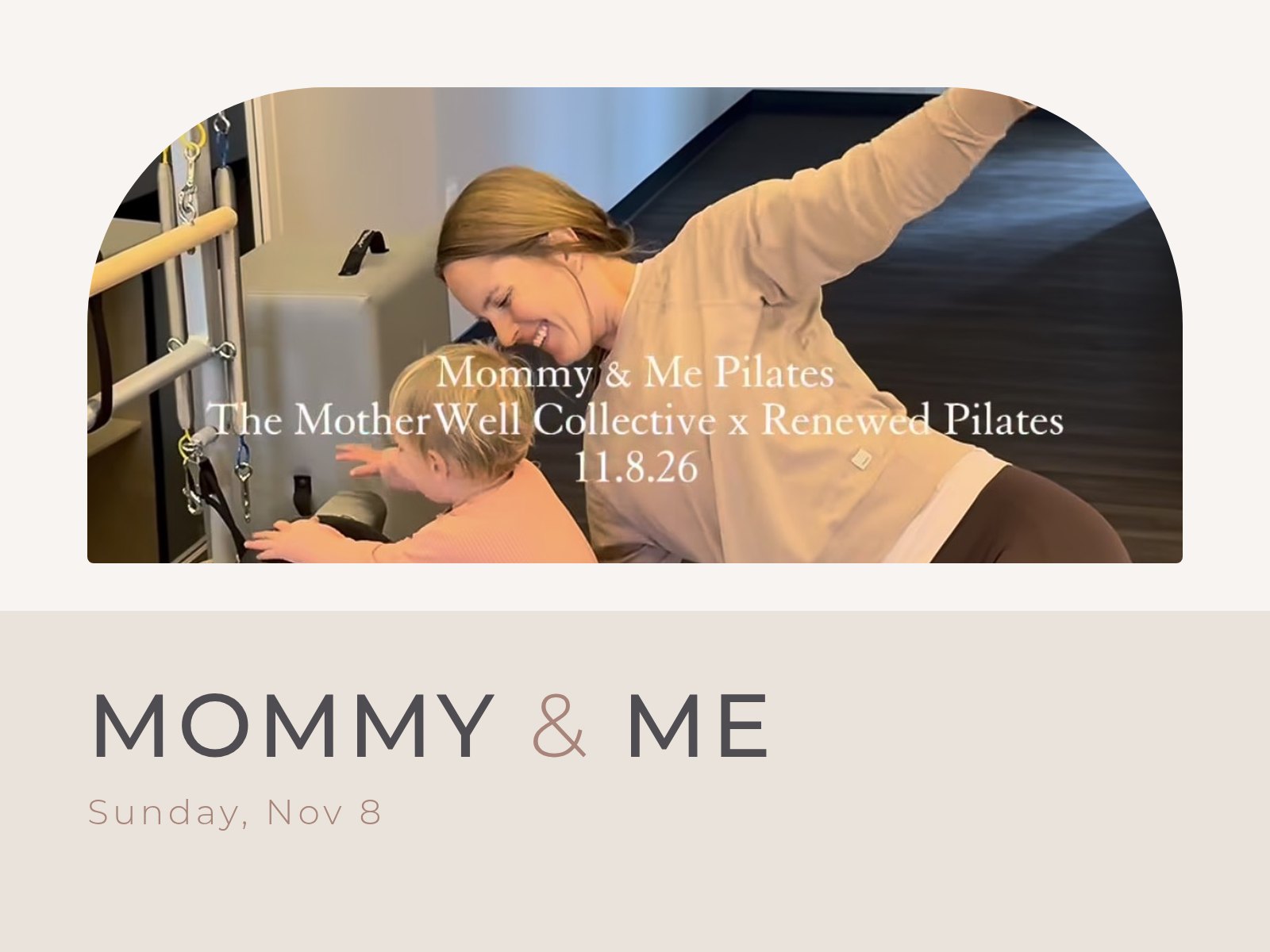 Mommy & Me Reformer at Renewed Pilates